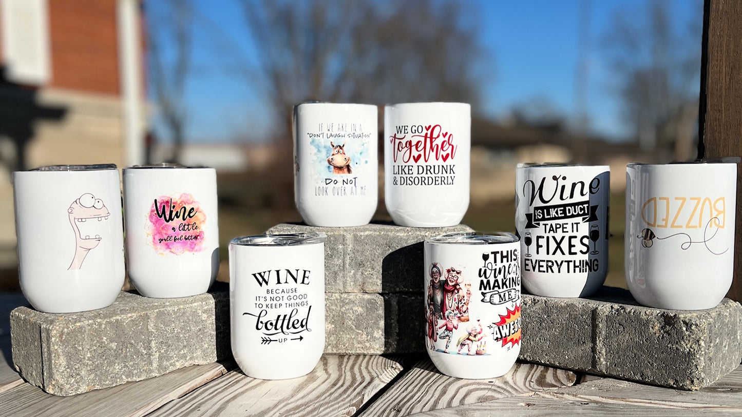 12 oz. Customized Wine Tumbler with your design